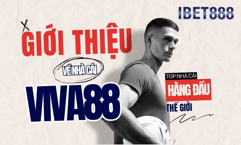 Giới thiệu về nhà cái Viva88